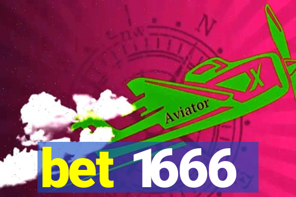 bet 1666